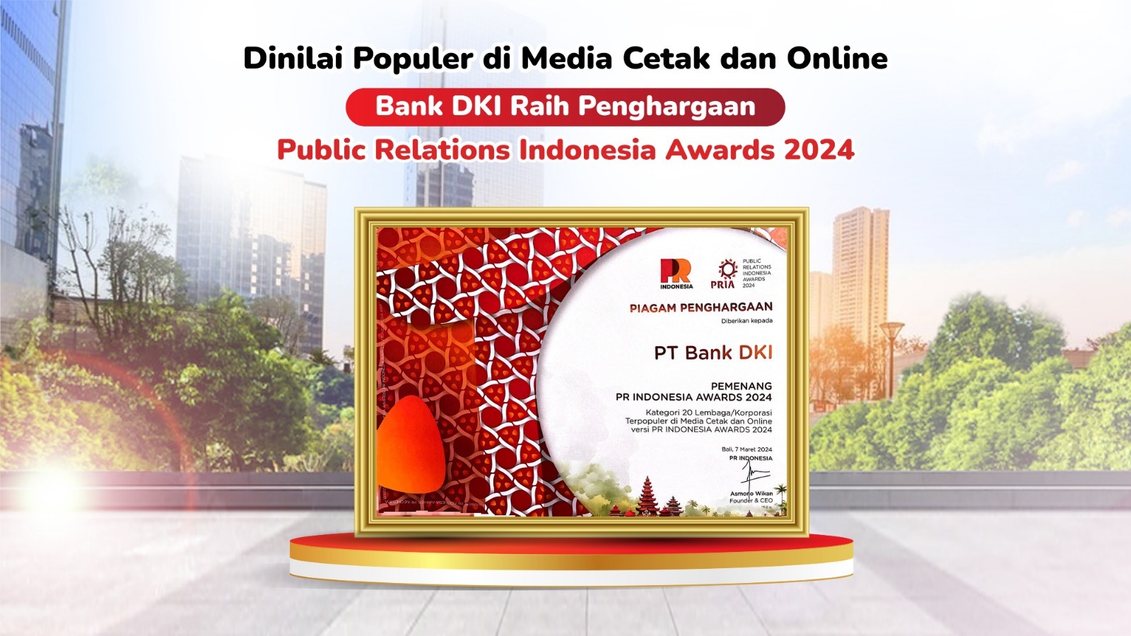 Dinilai Populer di Media Cetak dan Online, Bank DKI Raih Penghargaan Public Relations Indonesia Awards 2024